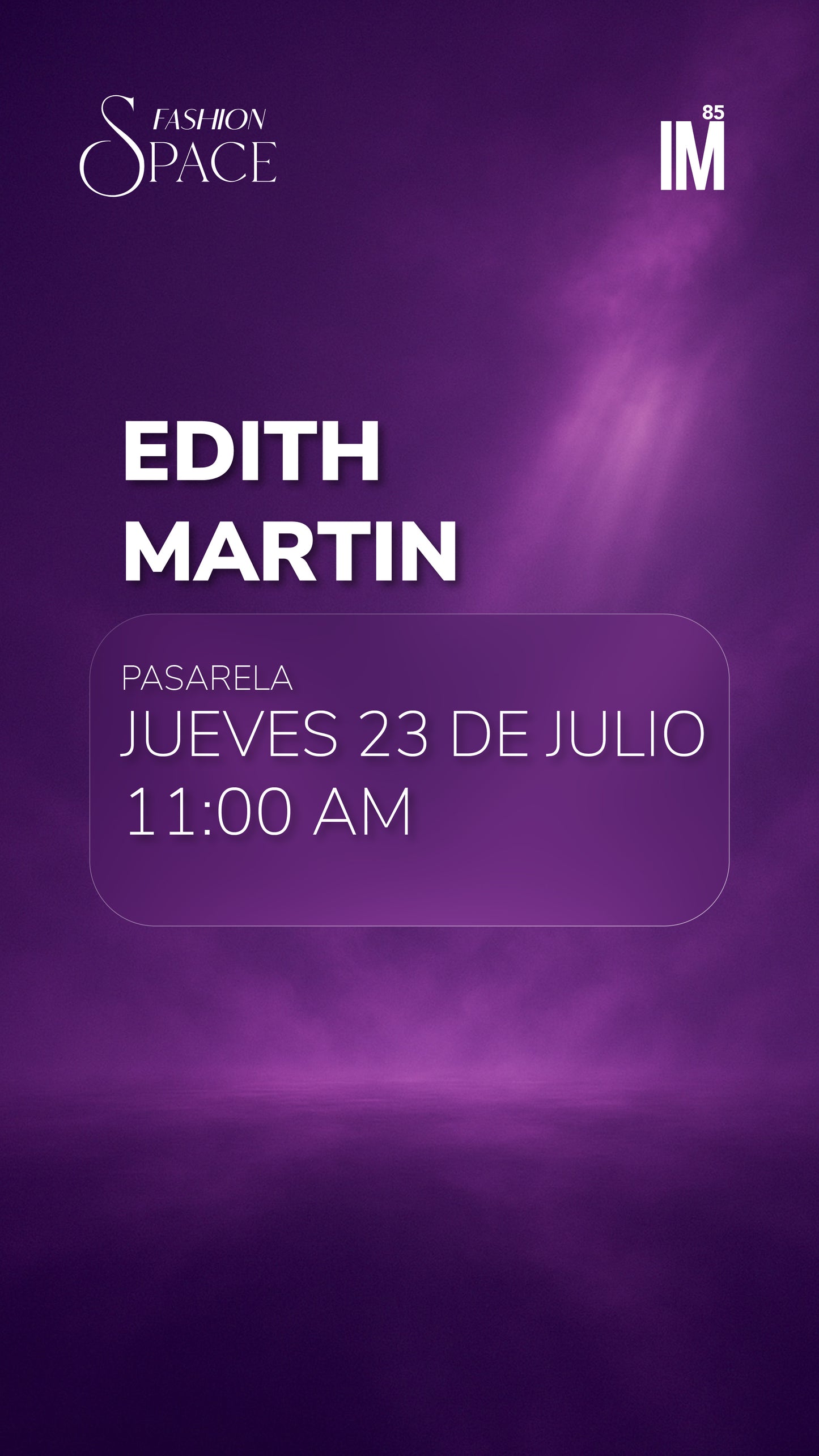 FASHION SPACE - PASARELA: EDITH MARTIN