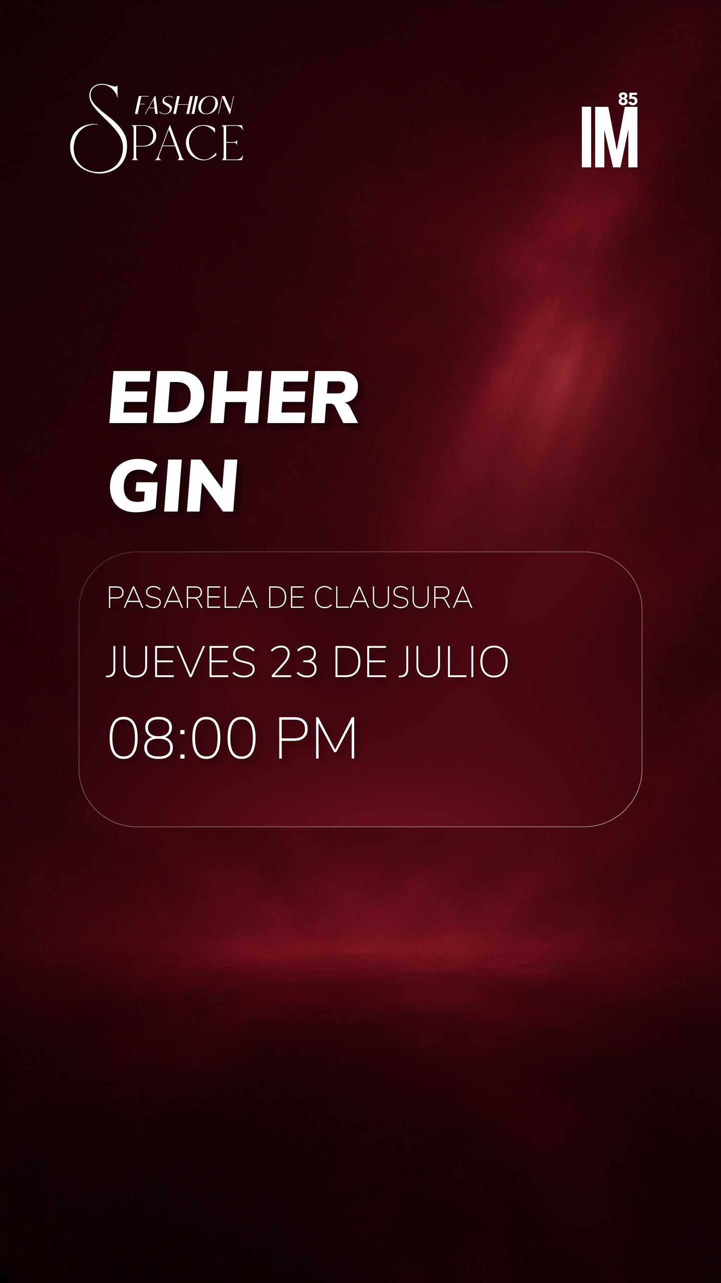 FASHION SPACE - PASARELA: EDHER GIN