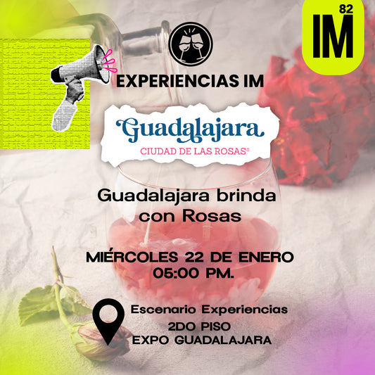 EXPERIENCIAS - GUADALAJARA BRINDA CON ROSAS