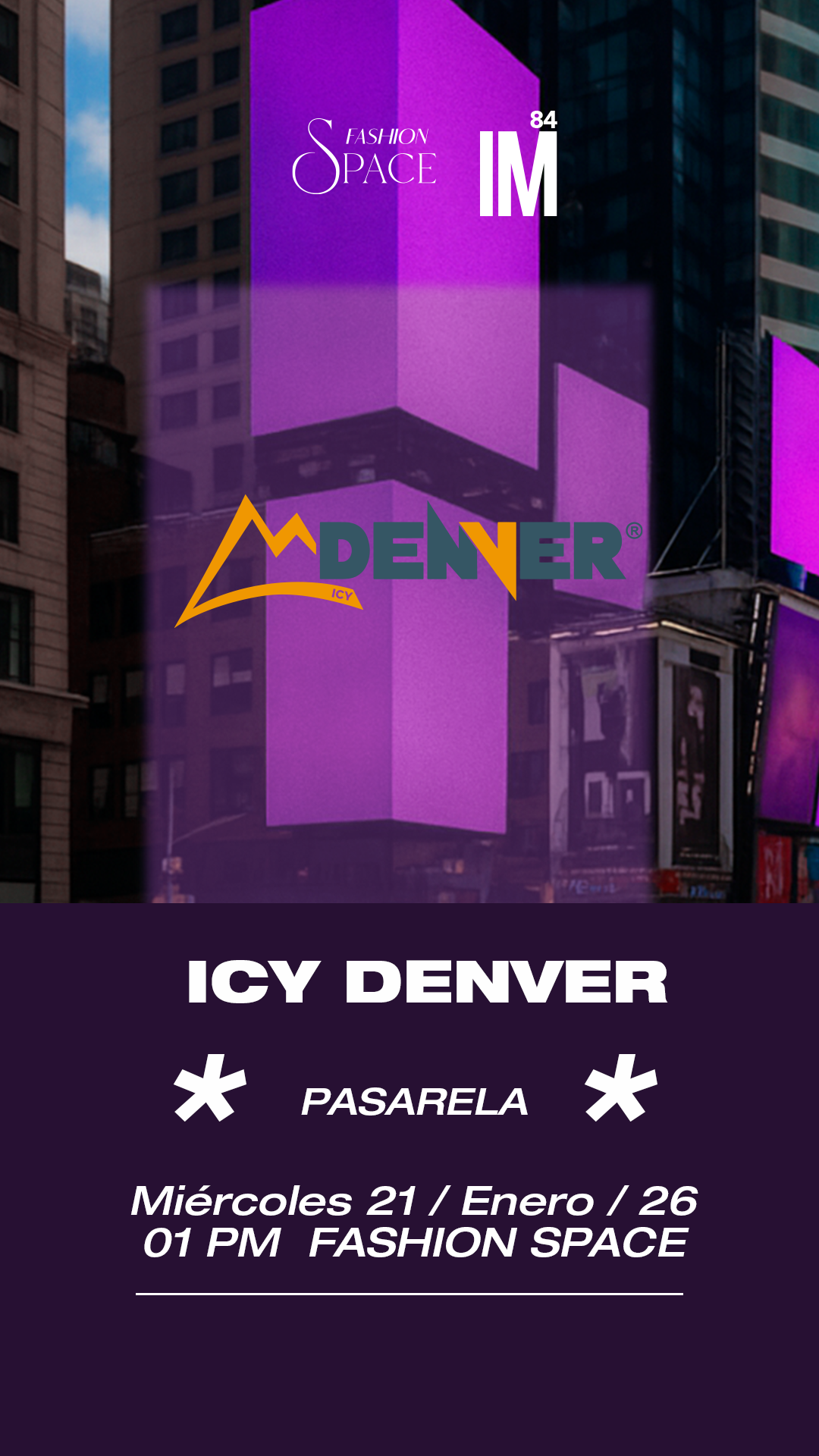 FASHION SPACE - Pasarela Icy Denver