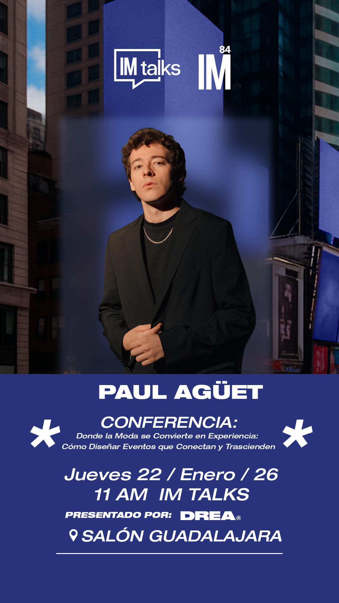 IM TALKS - Conferencia: Donde la Moda se Convierte en Experiencia: Cómo Diseñar Eventos que Conectan y Trascienden