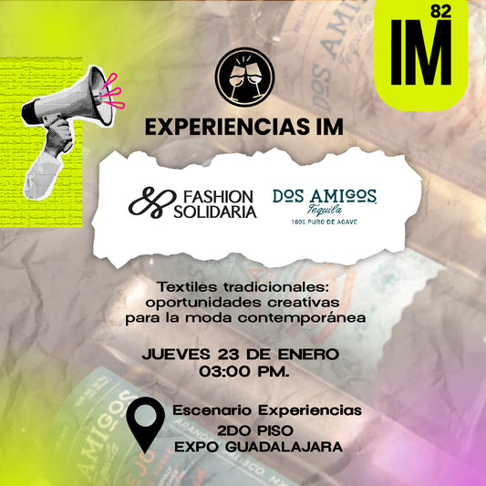 EXPERIENCIAS - FASHION SOLIDARIA Y TEQUILA DOS AMIGOS