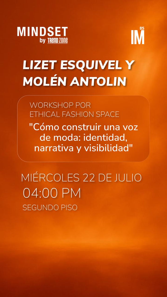 MINDSET - Workshop: Presentado por Ethical Fashion Space: "Cómo construir una voz de moda: identidad, narrativa y visibilidad"